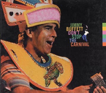 Jimmy Buffett - Dont Stop The Carnival, Verzenden