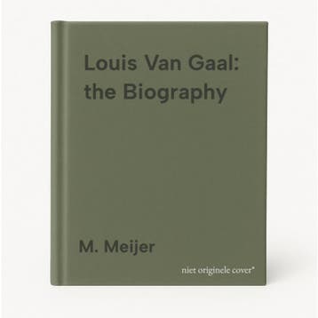 Louis Van Gaal: the Biography 9780091960162 M. Meijer, Verzenden, M. Meijer