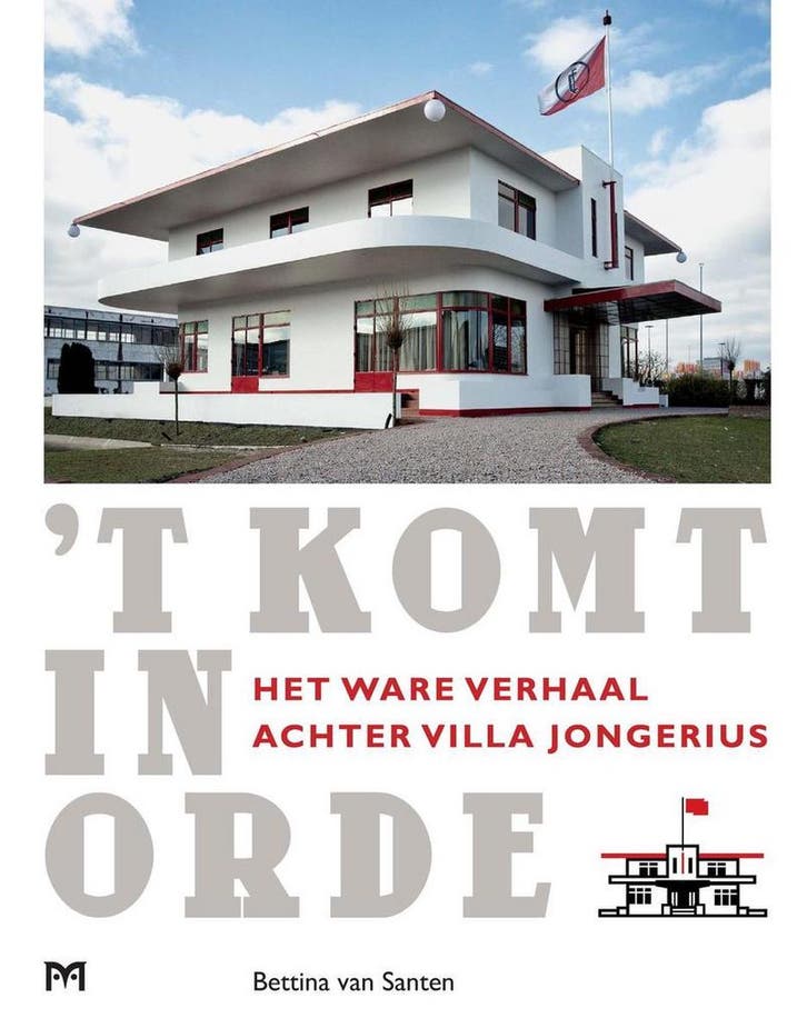 t Komt in orde. Het ware verhaal achter Villa Jongerius, Livres, Histoire mondiale, Envoi