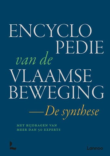 Encyclopedie van de Vlaamse beweging 9789401492492, Boeken, Geschiedenis | Nationaal, Verzenden, Zo goed als nieuw