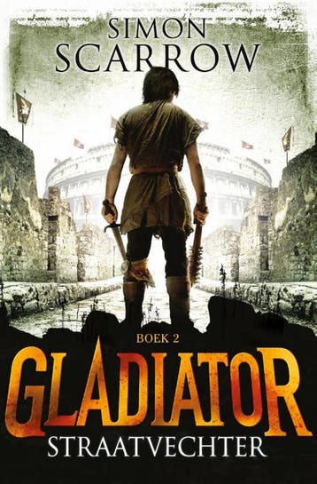 Straatvechter / Gladiator / 2 9789025750411 Simon Scarrow, Boeken, Verzenden, Zo goed als nieuw, Simon Scarrow