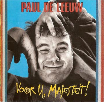 Paul de Leeuw - Voor U, Majesteit!, Verzenden, Gebruikt