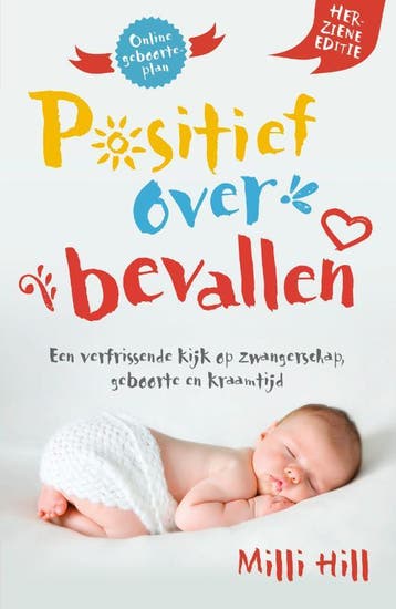 Positief Over Bevallen | Milli Hill | Nieuw, Verzenden, Nieuw, Milli Hill