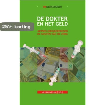 De dokter en het geld 9789491969157, Verzenden, Zo goed als nieuw