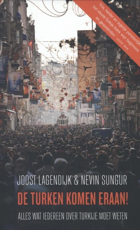 De Turken komen eraan! 9789035133976 Joost Lagendijk, Livres, Politique & Société, Envoi