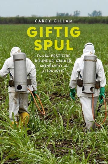 Giftig spul 9789047710295 Carey Gillam, Verzenden, Zo goed als nieuw, Carey Gillam