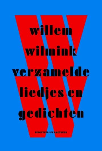 Verzamelde liedjes en gedichten 9789044621501 Willem Wilmink, Livres, Poèmes & Poésie, Verzenden, Willem Wilmink