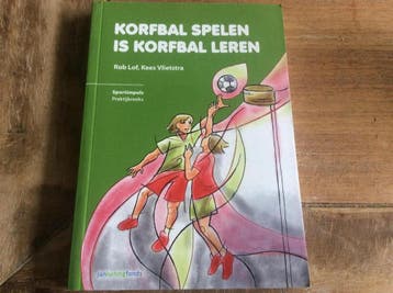 Korfbal spelen is korfbal leren / Sportimpuls 9789072335630, Verzenden, Gelezen, Rob Lof