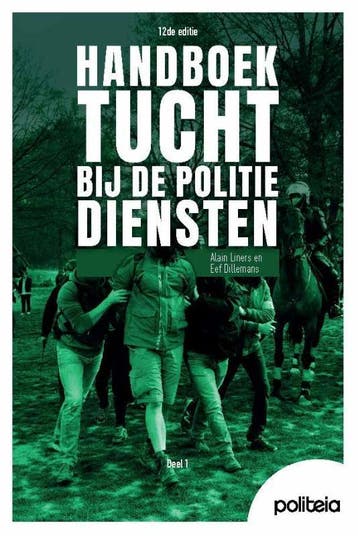 Handboek Tucht Bij De Politiediensten | Nieuw, Verzenden, Nieuw, Alain Liners; Eef Dillemans