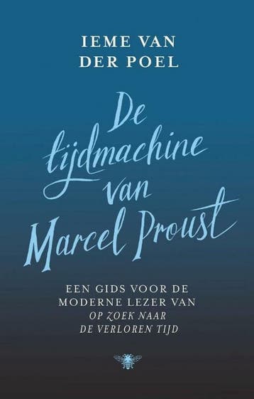 De tijdmachine van Marcel Proust 9789403162911, Verzenden, Gelezen, Ieme van der Poel