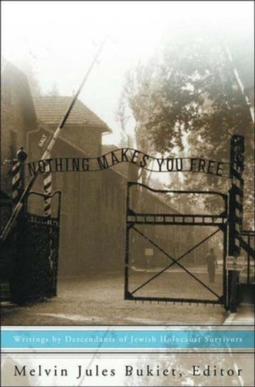 Nothing Makes You Free - Writings by Descendants of the, Verzenden, Gelezen, Melvin Jules Bukiet