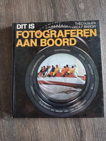 Dit is fotograferen aan boord 9789022812501 Kampa, Verzenden, Kampa