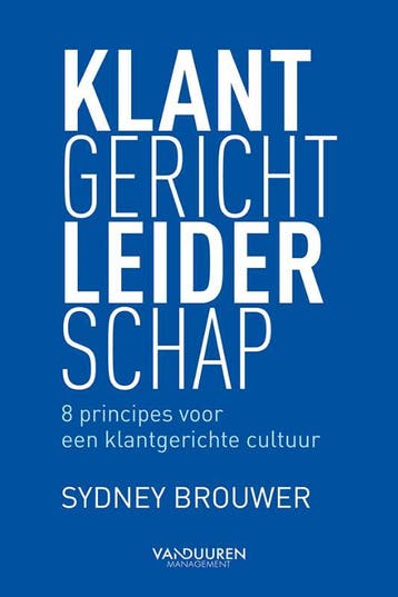 Klantgericht leiderschap 9789089653932 Sydney Brouwer, Verzenden, Zo goed als nieuw, Sydney Brouwer
