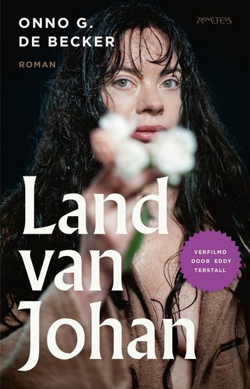 Land van Johan 9789044656589 Onno G. de Becker, Verzenden, Gelezen, Onno G. de Becker