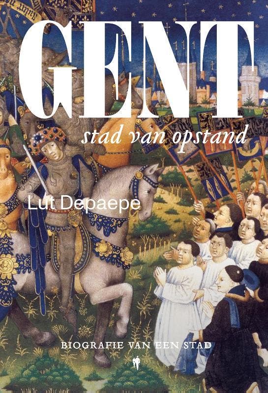 Gent stad van opstand 9789463938648 Lut De Paepe, Livres, Histoire mondiale, Envoi