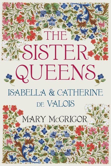 The Sister Queens 9780750964203 McGrigor, Verzenden, McGrigor