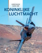 Kroniek van de Koninklijke Luchtmacht 9789070024987, Verzenden, Rogier Koedijk