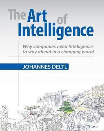 The Art of Intelligence 9781466216877 Johannes Deltl, Verzenden, Johannes Deltl