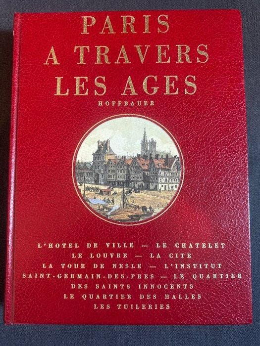 Hoffbauer - Paris à travers les âges - 1982-1982, Antiquités & Art, Antiquités | Livres & Manuscrits