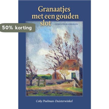 Granaatjes met een gouden slot 9789033000461, Verzenden, Coby Poelman-Duisterwinkel