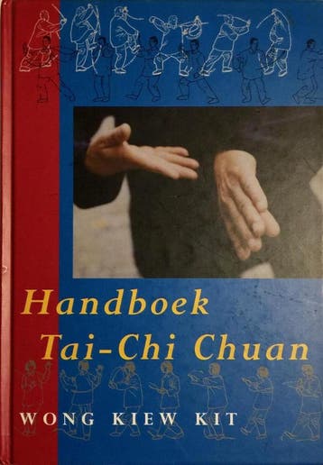 HANDBOEK TAI CHI CHUAN 9789063255473 Wong Kiew Kit, Verzenden, Wong Kiew Kit