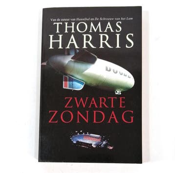 ZWARTE ZONDAG 9789024537938 Thomas Harris, Boeken, Verzenden, Zo goed als nieuw, Thomas Harris