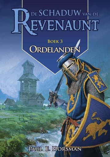 Ordelanden / Schaduw van de Revenaunt / 3 9789490767457, Verzenden, Gelezen, Paul E. Horsman
