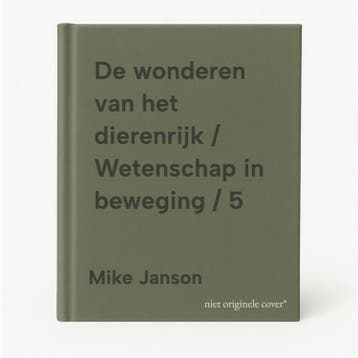 De wonderen van het dierenrijk / Wetenschap in beweging / 5, Boeken, Verzenden, Gelezen, Mike Janson