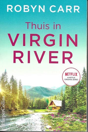 Thuis in Virgin River 9789402764062 Robyn Carr, Verzenden, Zo goed als nieuw, Robyn Carr