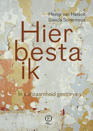 Hier besta ik 9789021407494 Hester van Hasselt, Verzenden, Zo goed als nieuw, Hester van Hasselt