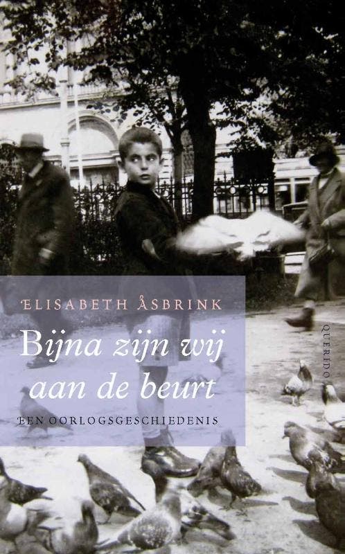 Bijna zijn wij aan de beurt 9789021442341 Elisabeth Asbrink, Livres, Littérature, Envoi