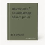 Bouwkunst / Kaleidoskoop Sesam junior 9789024602049, Verzenden, B. Fontanel