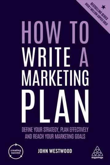 How to Write a Marketing Plan 9780749484835 John Westwood, Verzenden, Gelezen, John Westwood