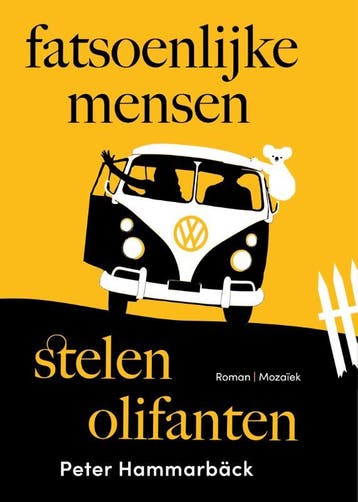 Fatsoenlijke mensen stelen olifanten 9789023962137, Verzenden, Zo goed als nieuw, Peter Hammarbäck