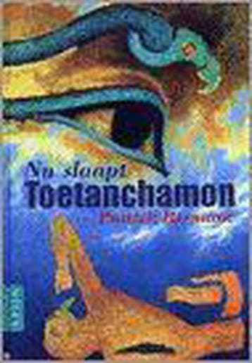 Nu slaapt Toetanchamon 9789059330641 Patrick Bernauw, Verzenden, Patrick Bernauw