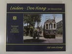 Leiden - Den Haag per Blauwe, Gele tram Hardcover #4434, Ophalen of Verzenden, Nieuw