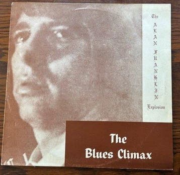 Fapardokly / Alan franklin explosion - The Blues Climax /, Nieuw in verpakking