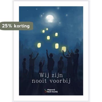 Wij zijn nooit voorbij 9789083192703 Stichting Nooit Voorbij, Verzenden, Gelezen, Stichting Nooit Voorbij