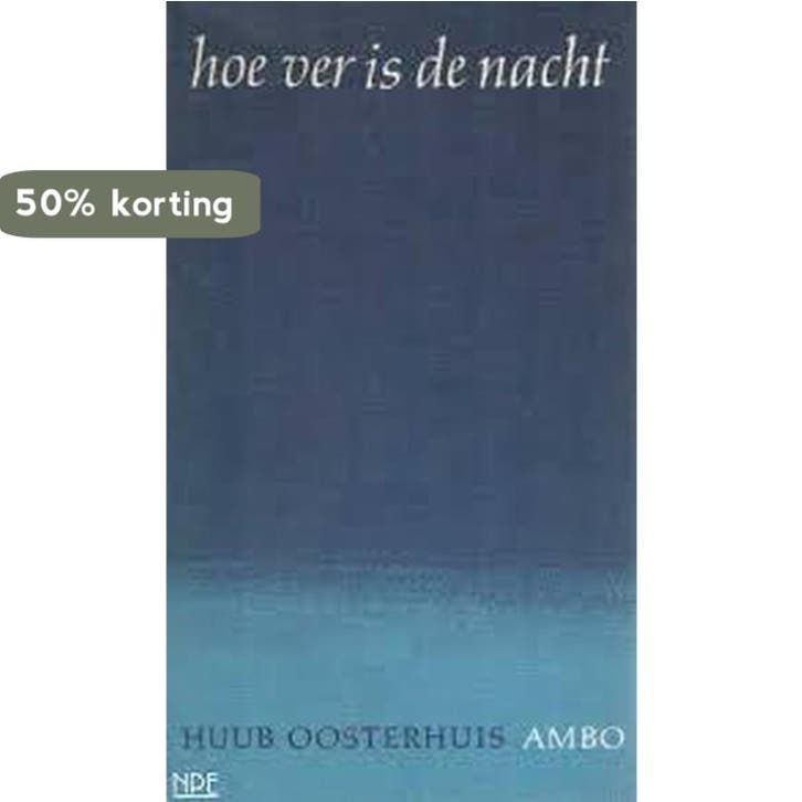Hoe ver is de nacht 9789026302626 Oosterhuis, Boeken, Overige Boeken, Gelezen, Verzenden