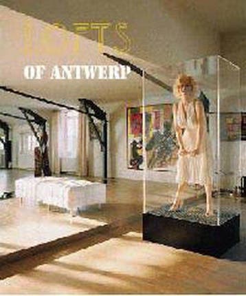 Lofts of Antwerp (reprint) 9789053251324, Verzenden, Gelezen