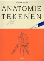 anatomie tekenen 9789057645198 W. Foster, Verzenden, W. Foster