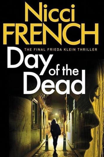Day of the dead / Frieda Klein / 8 9780718179694, Verzenden, Nicci French