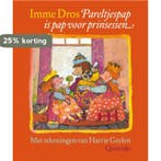 Pareltjespap is pap voor prinsessen 9789045103990 Imme Dros, Verzenden, Imme Dros