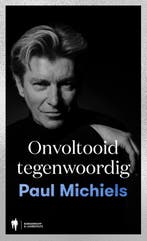 Onvoltooid tegenwoordig 9789089318817 Paul Michiels, Boeken, Verzenden, Gelezen, Paul Michiels