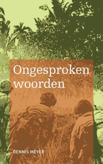 Ongesproken woorden 9789402199185 Dennis Meyer, Verzenden, Dennis Meyer