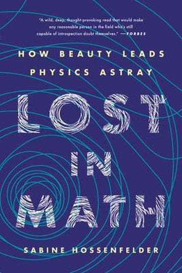 Lost in Math How Beauty Leads Physics Astray 9781541646766, Verzenden, Sabine Hossenfelder