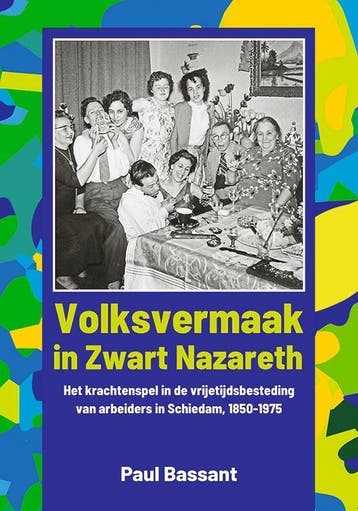 Volksvermaak in Zwart Nazareth 9789087048440 Paul Bassant, Verzenden, Paul Bassant