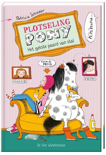 Het gekste paard van stal / Plotseling Pony / 1, Verzenden, Zo goed als nieuw, Patricia Schröder