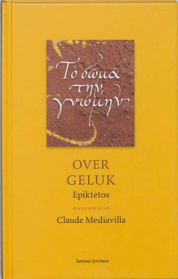 Over geluk - Epiktetos 9789059950030 Claude Mediavilla, Verzenden, Gelezen, Claude Mediavilla