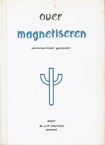 Over magnetiseren 9789070414948 Verhey Borre, Verzenden, Verhey Borre